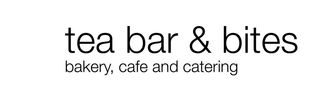 &nbsp;tea bar &amp; bites&nbsp;bakery and cafe